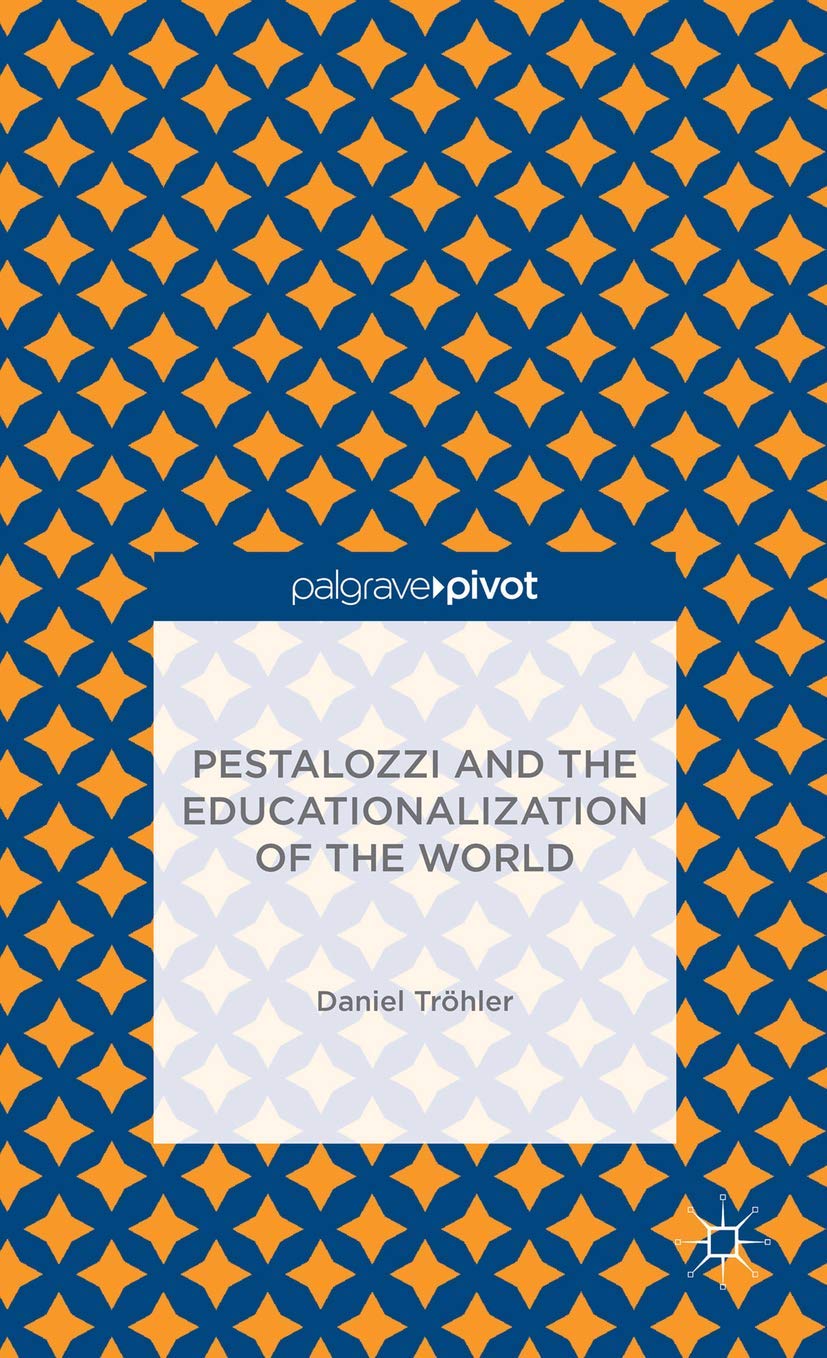 Pestalozzi and the Educationalization of the World Law