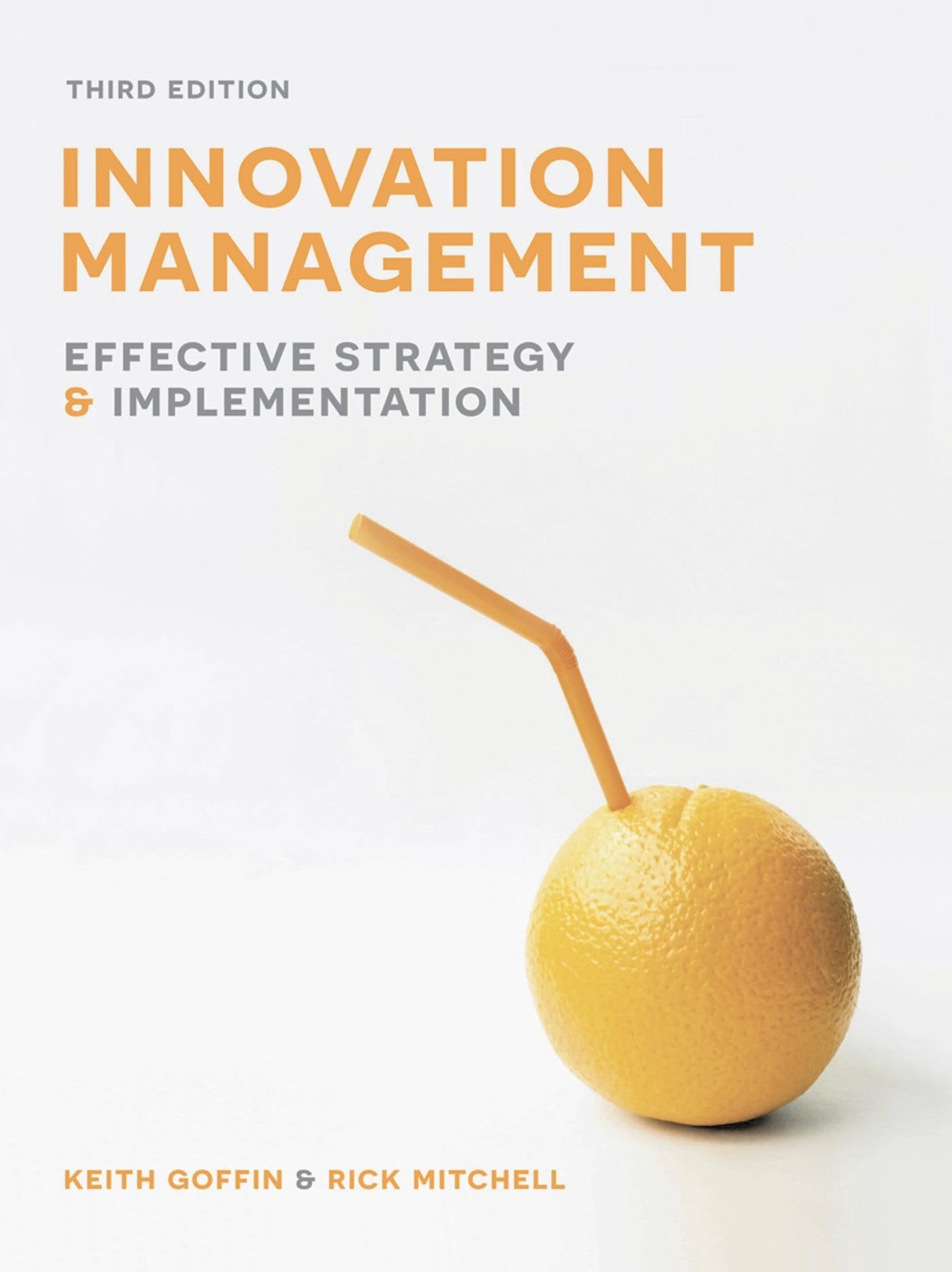 Innovation Management: Effective strategy and implementation Law
