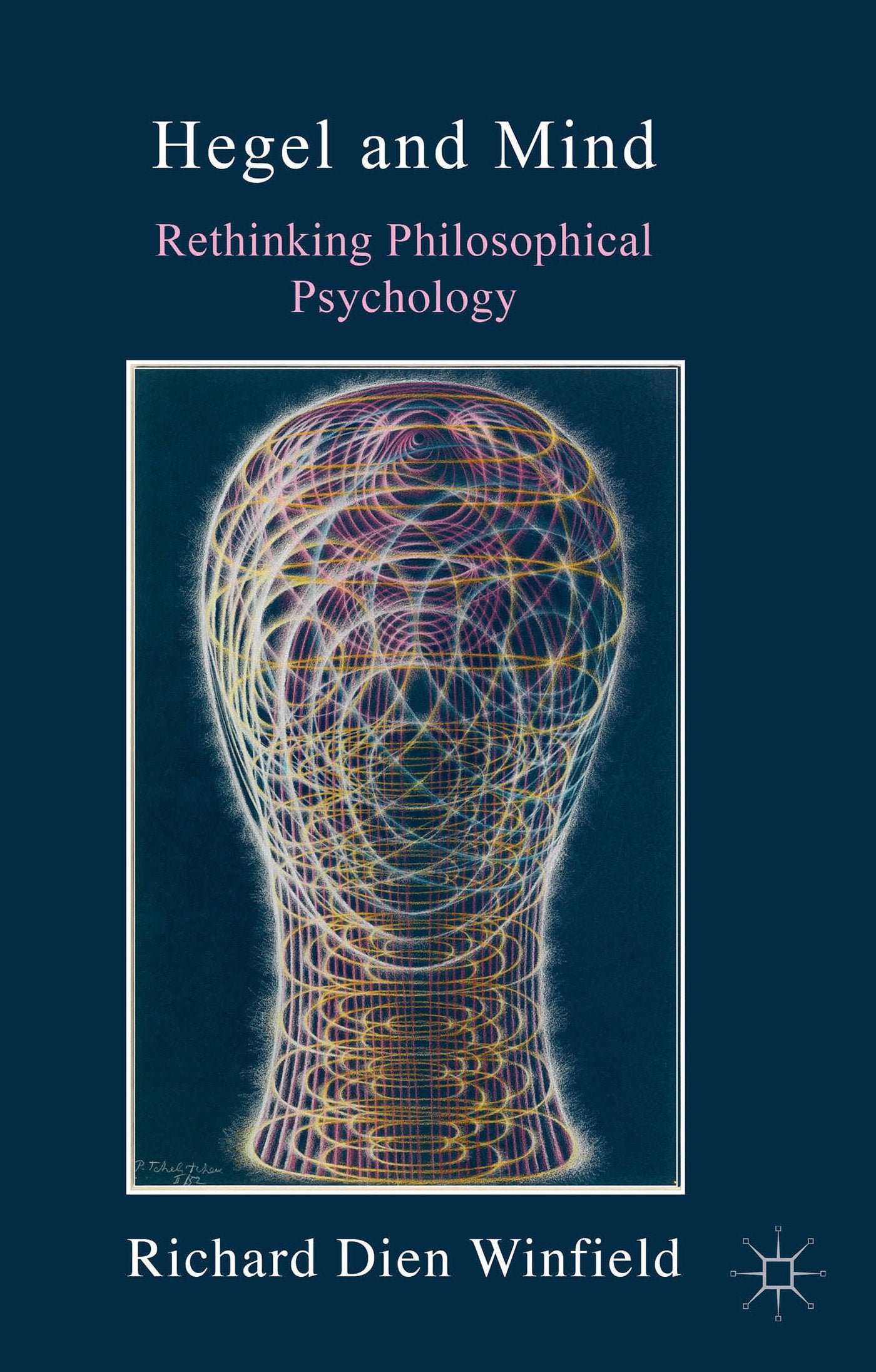 Hegel and Mind: Rethinking Philosophical Psychology Philosophy