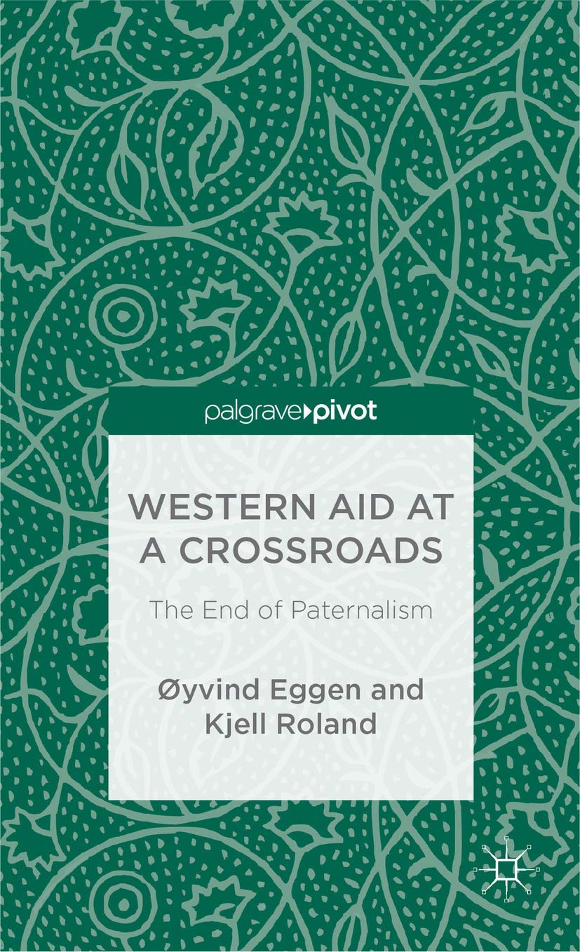 Western Aid at a Crossroads: The End of Paternalism book