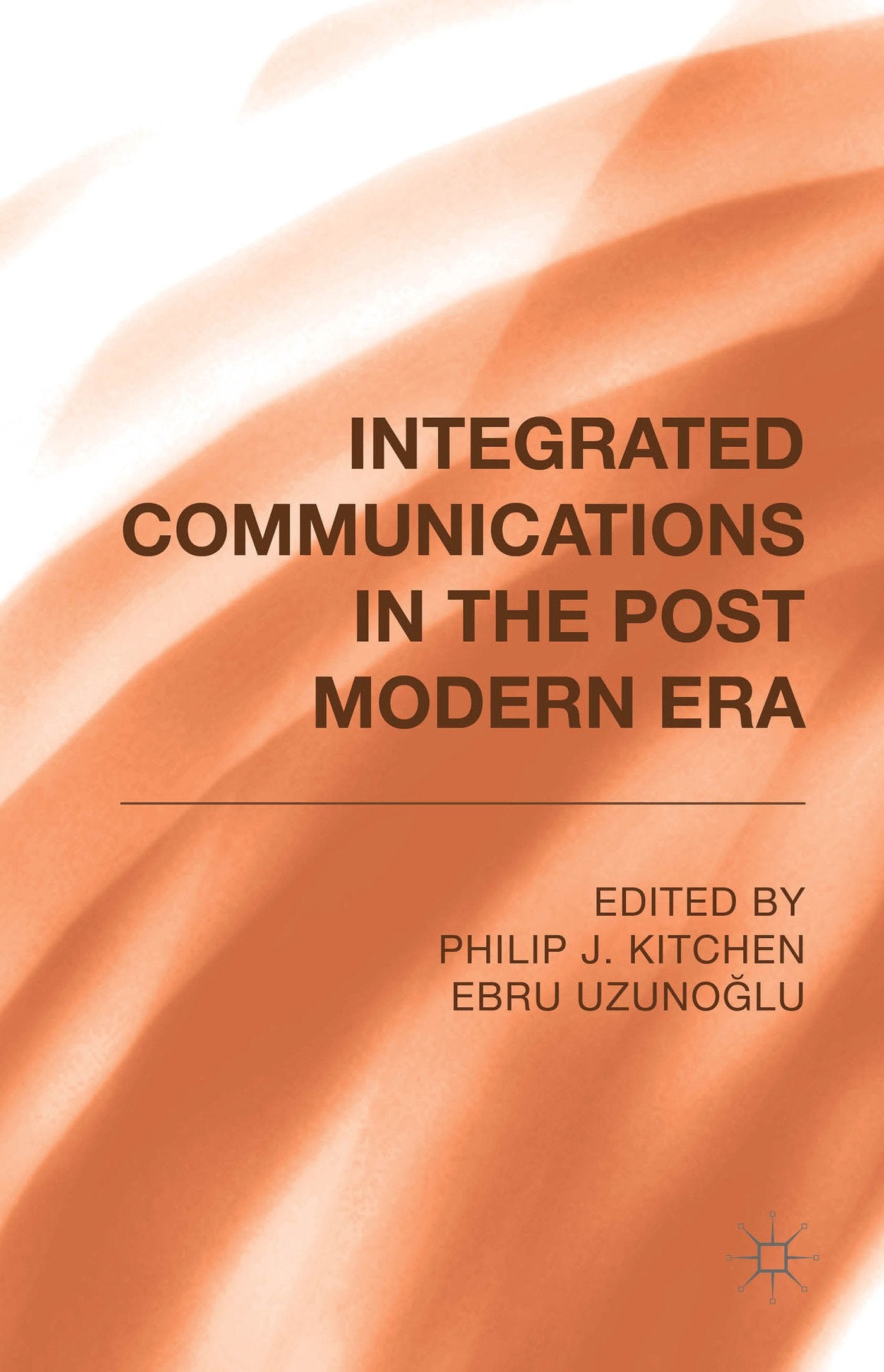Product Image: Integrated Communications in the Postmodern Era