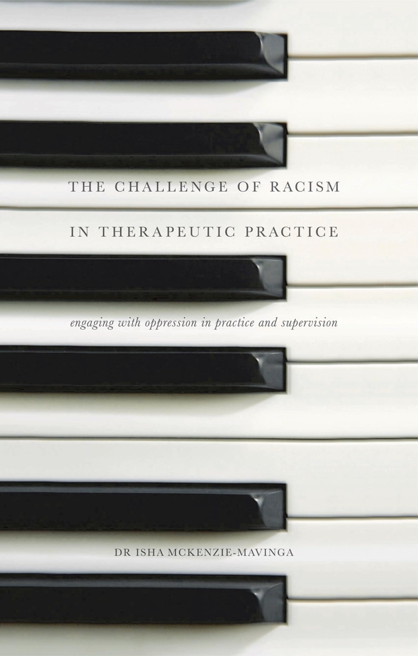 The Challenge of Racism in Therapeutic Practice Medicine