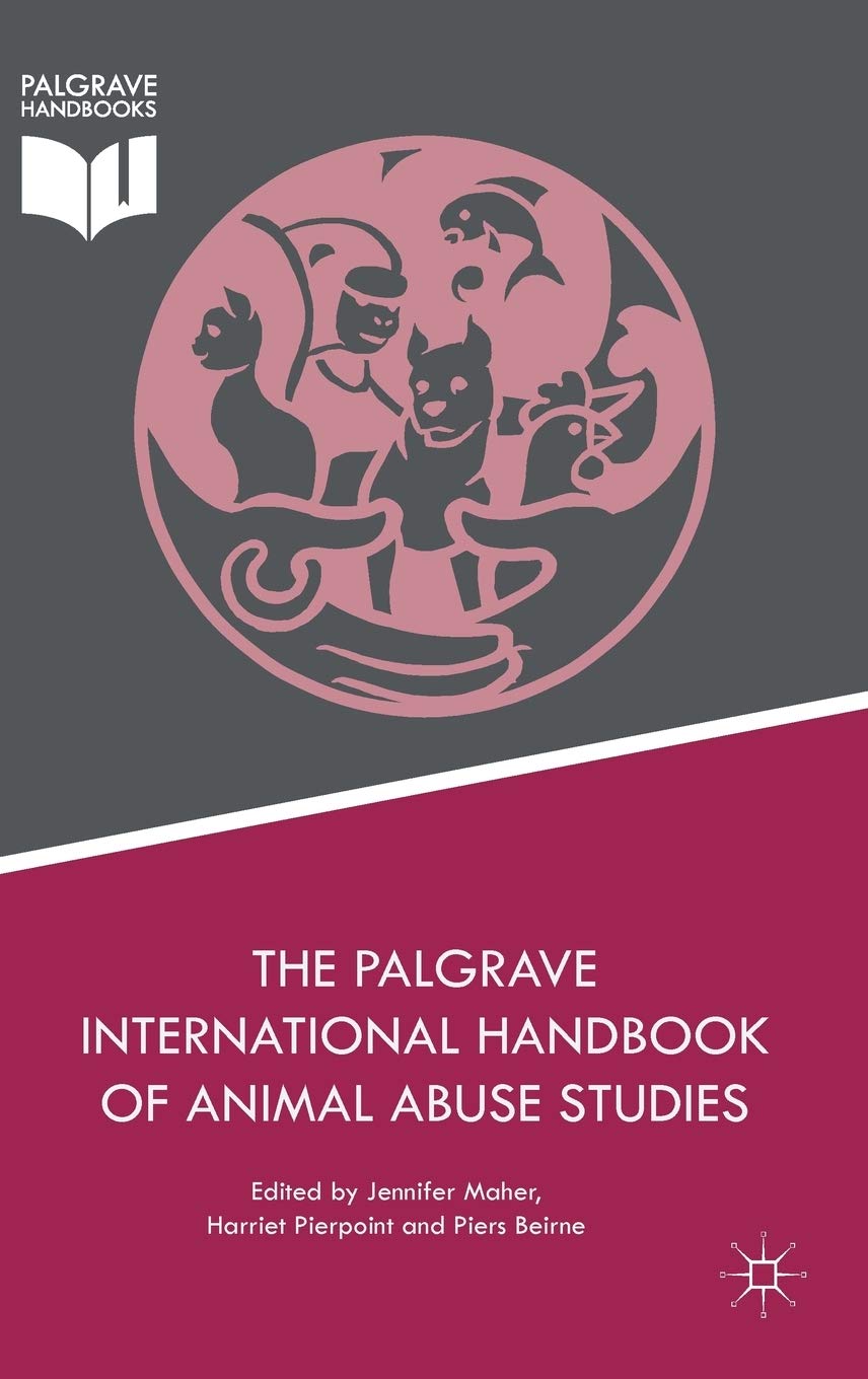The Palgrave International Handbook of Animal Abuse Studies Law