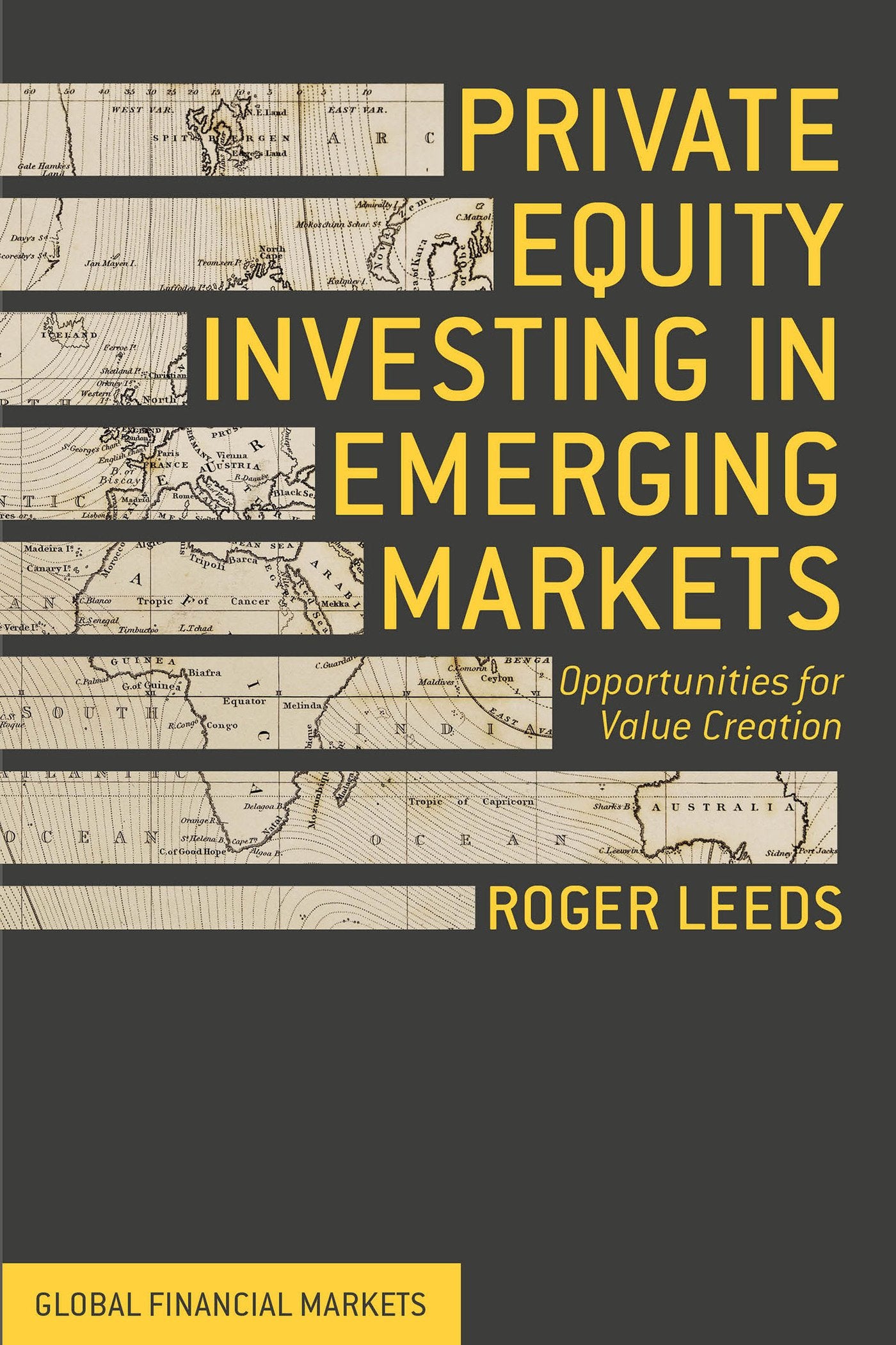 Private Equity Investing in Emerging Markets: Opportunities for Value Creation book
