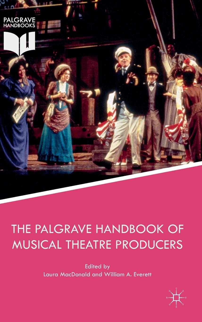 The Palgrave Handbook of Musical Theatre Producers book