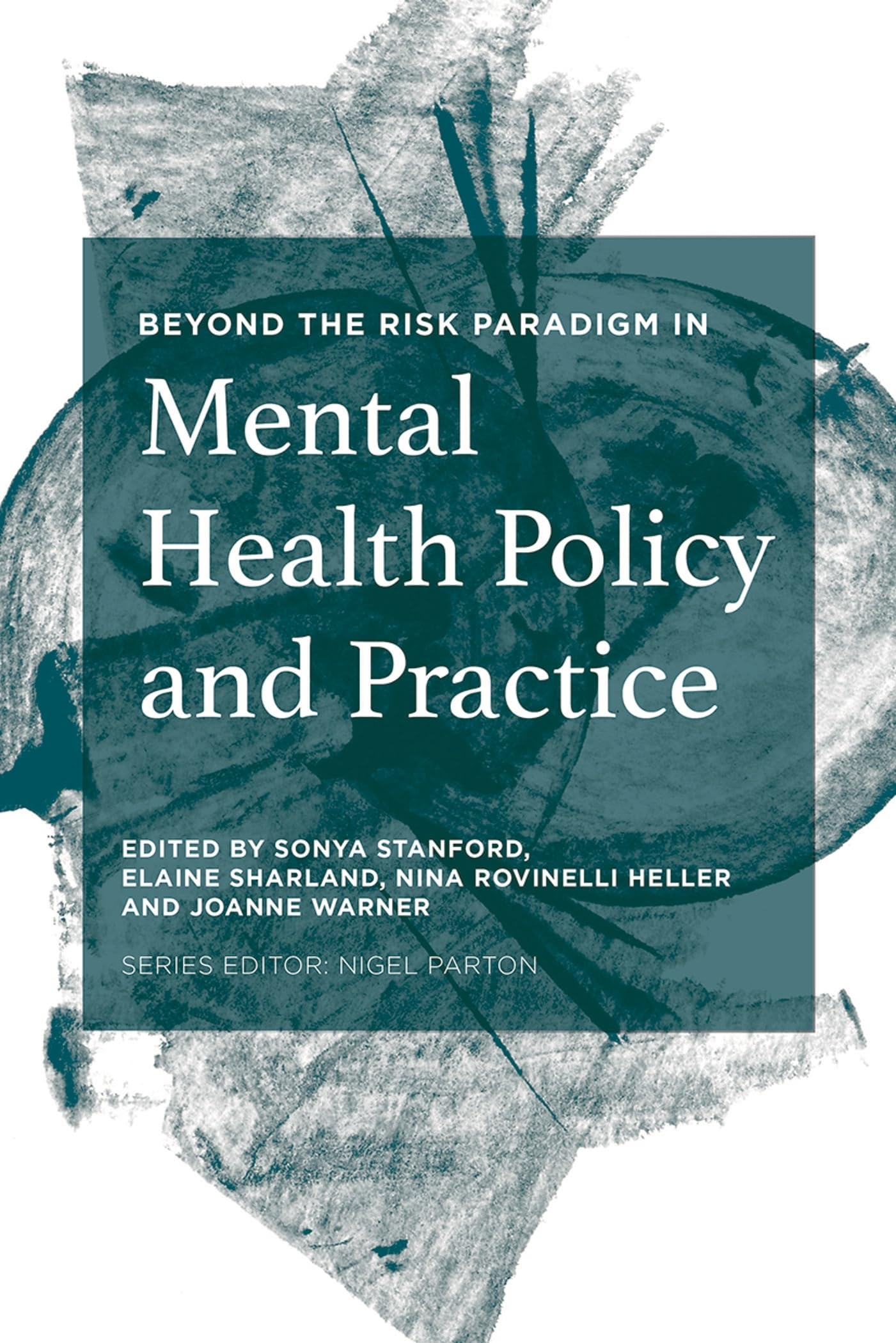 Beyond the Risk Paradigm in Mental Health Policy and Practice Social Sciences