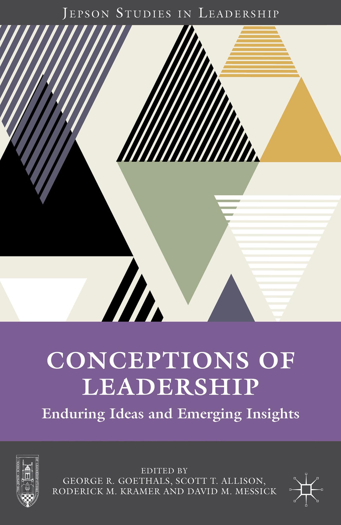 Conceptions of Leadership: Enduring Ideas and Emerging Insights (Jepson Studies in Leadership) Law