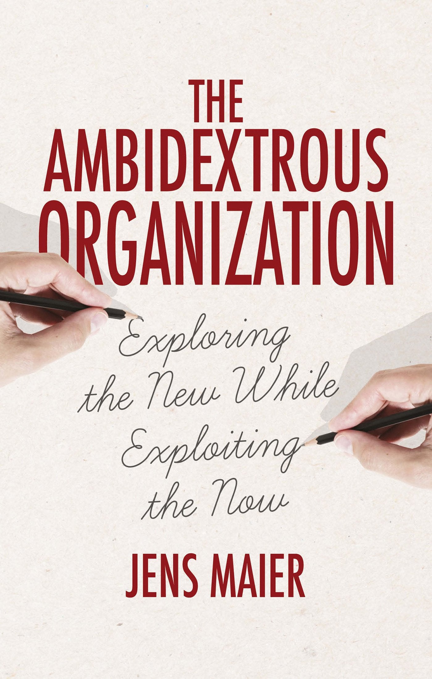 The Ambidextrous Organization Law Books