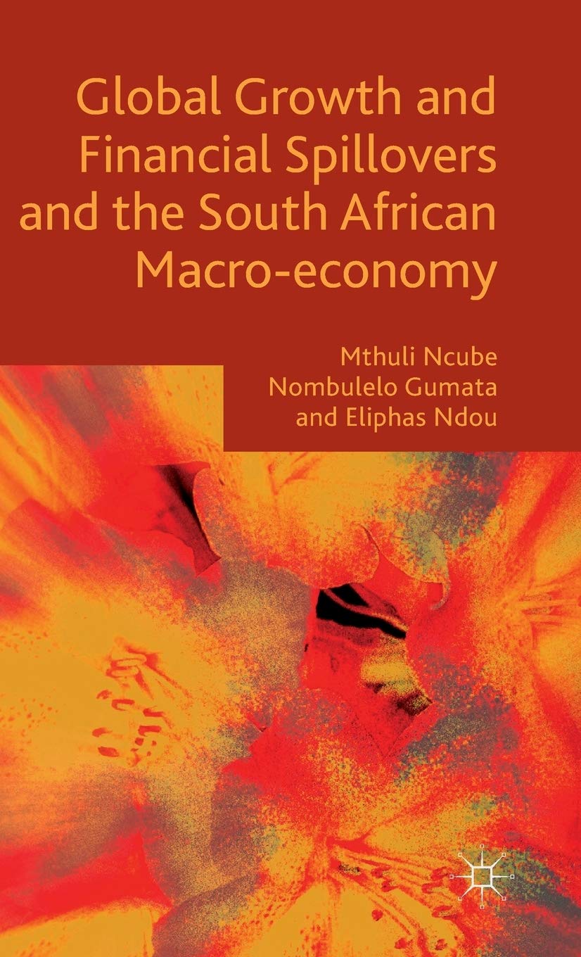Global Growth and Financial Spillovers and the South African Macro-Economy book