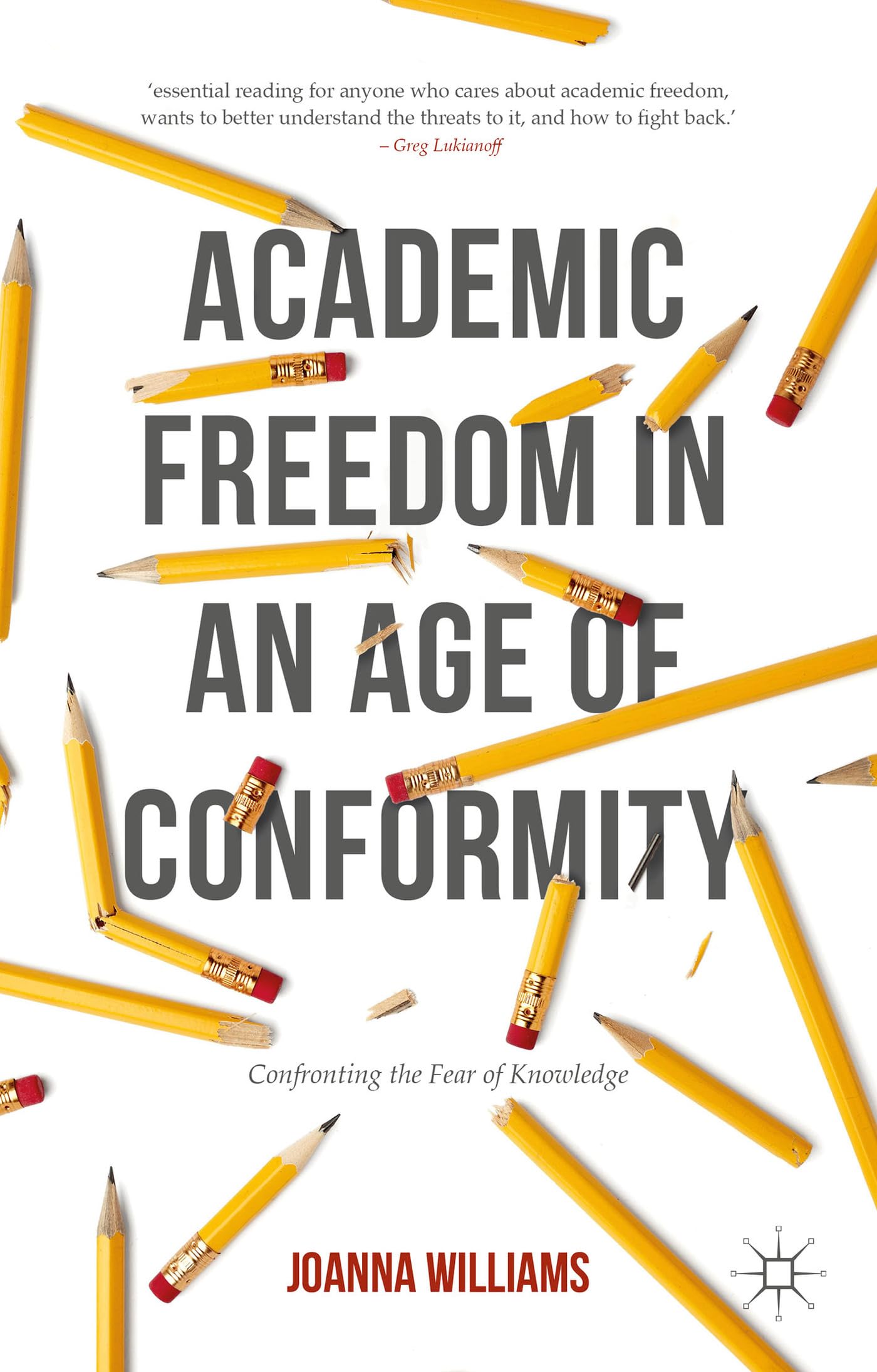 Academic Freedom in an Age of Conformity book