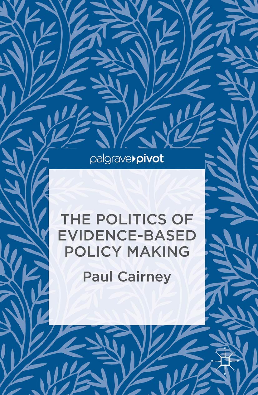 The Politics of Evidence-Based Policy Making book