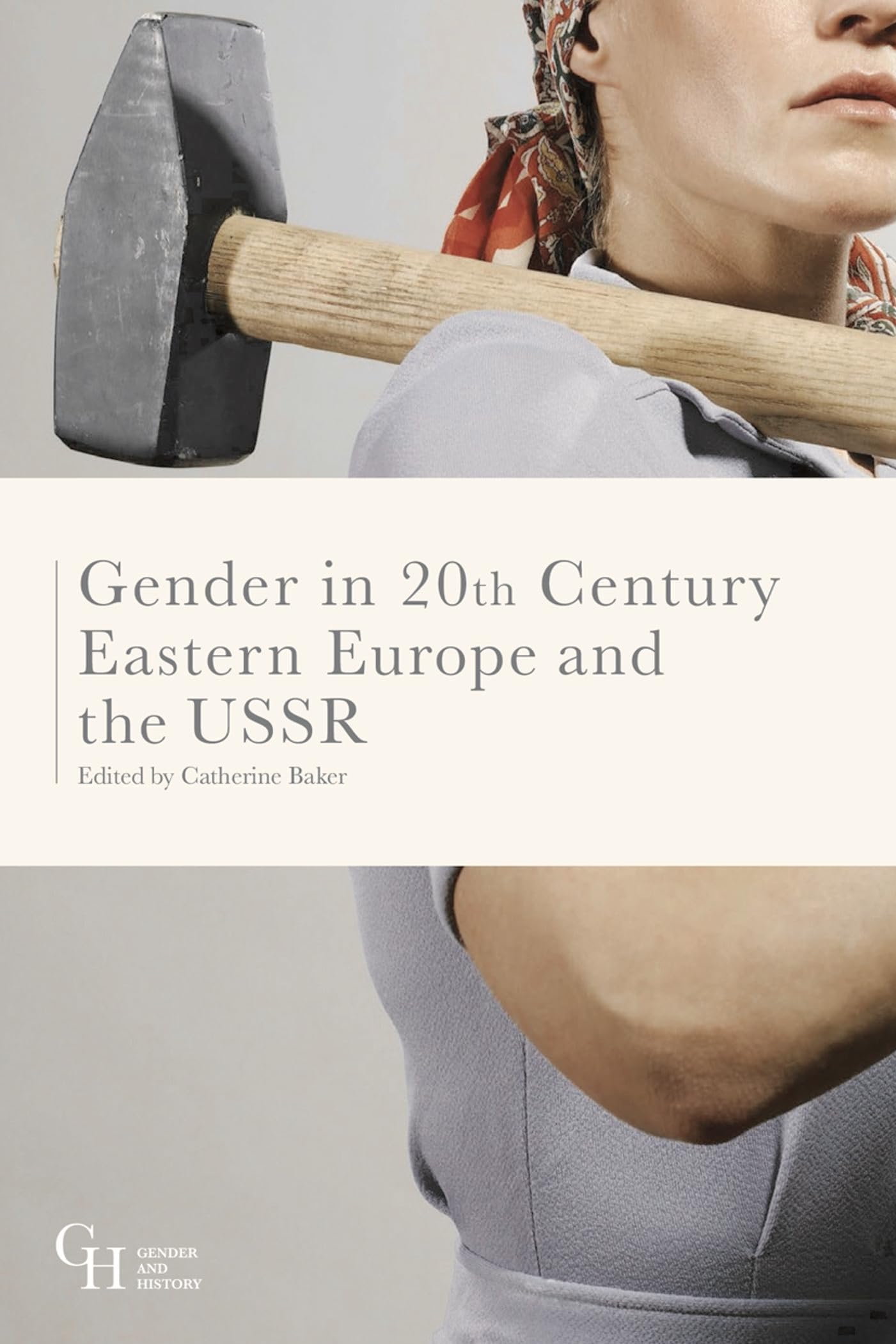 Gender in Twentieth-Century Eastern Europe and the USSR Social Sciences