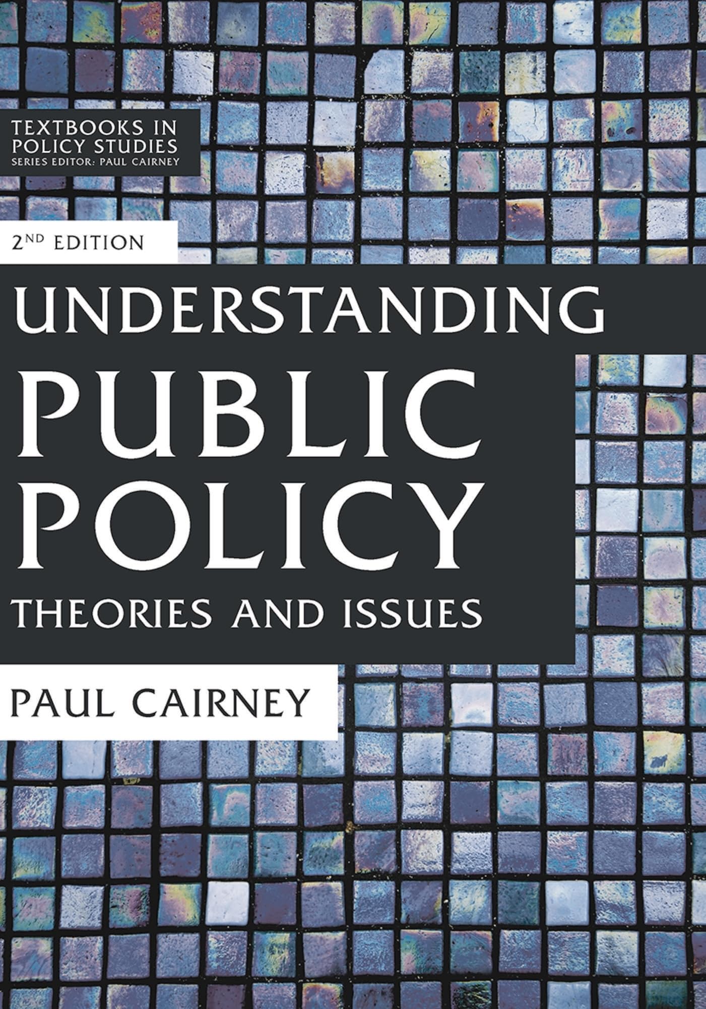 Understanding Public Policy: Theories and Issues (Textbooks in Policy Studies) Law