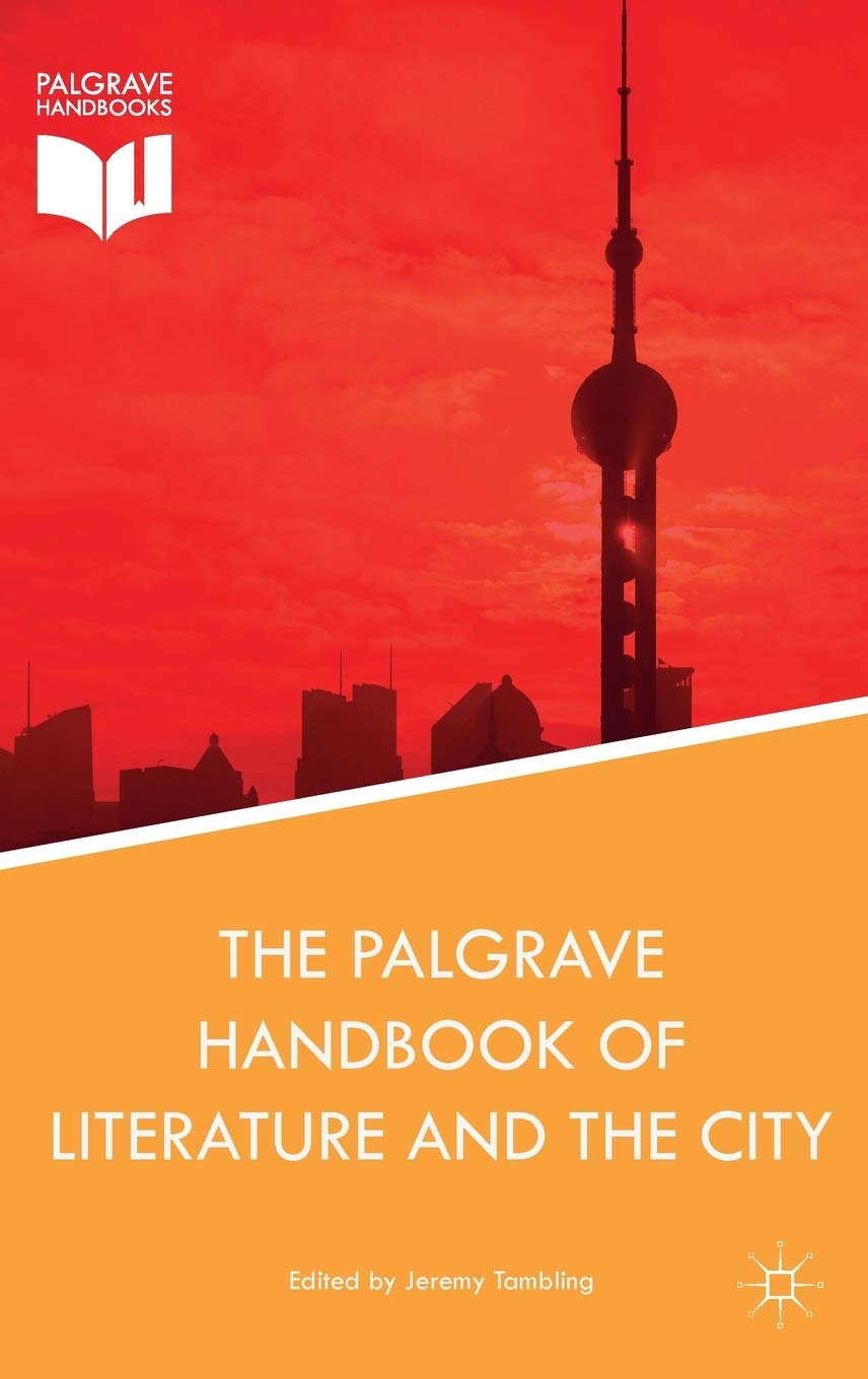 The Palgrave Handbook of Literature and the City Social Sciences