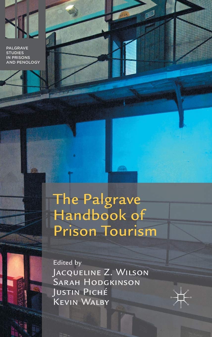 The Palgrave Handbook of Prison Tourism book