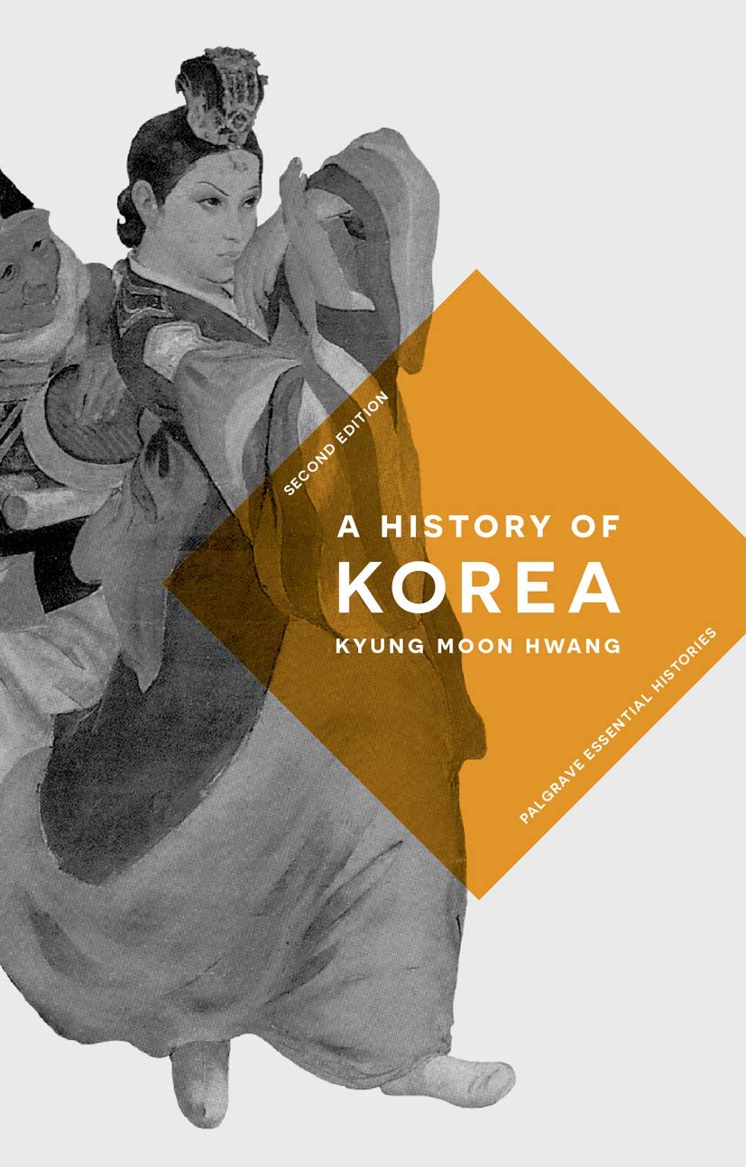 A History of Korea: An Episodic Narrative (Bloomsbury Essential Histories) Politics & History