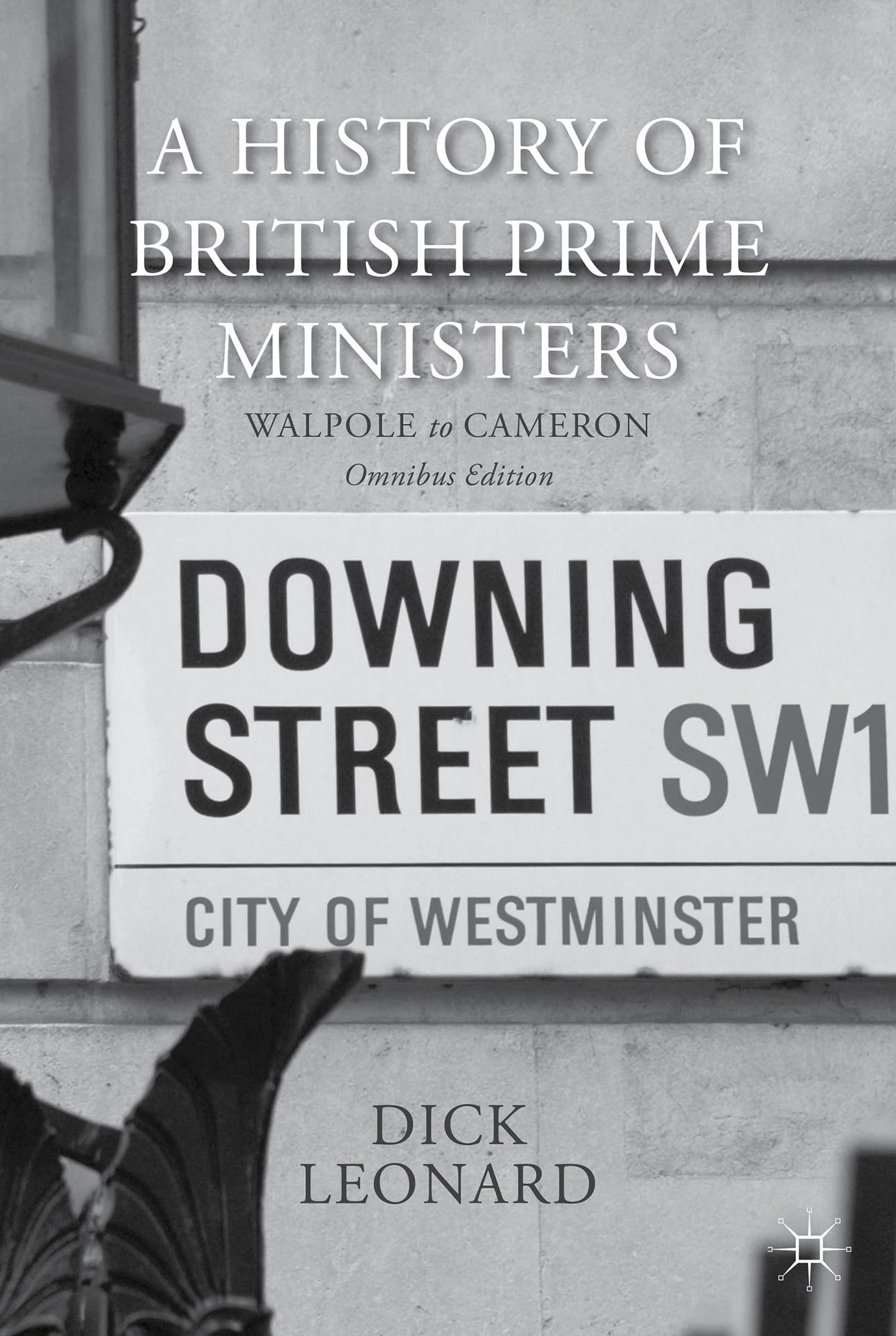 A History of British Prime Ministers (Omnibus Edition) Law