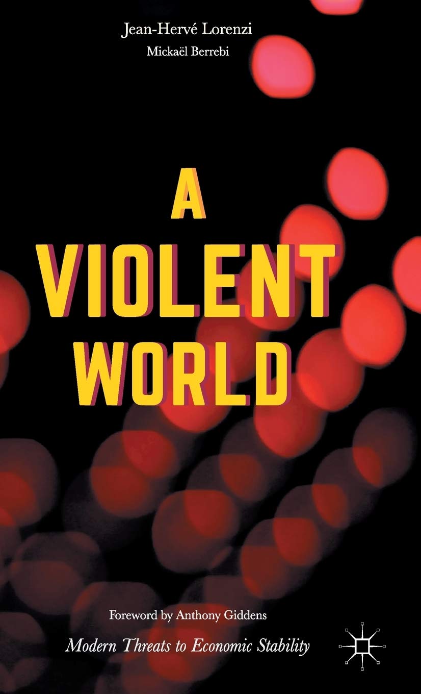 A Violent World: Modern Threats to Economic Stability book