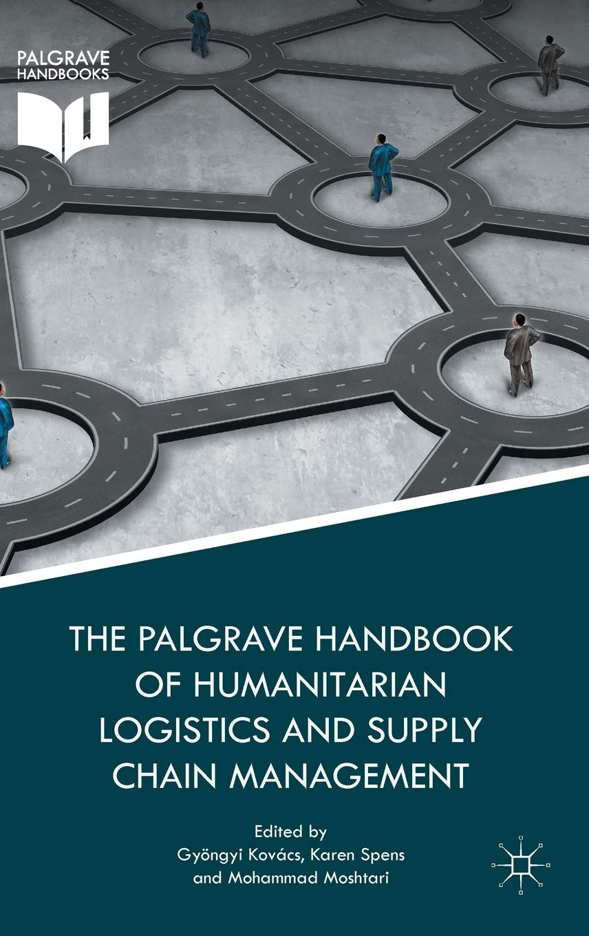 The Palgrave Handbook of Humanitarian Logistics and Supply Chain Management book