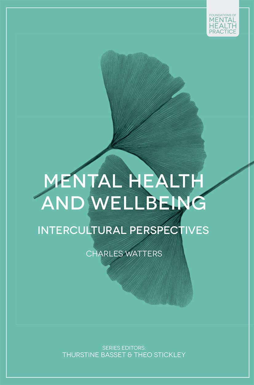 Mental Health and Wellbeing: Intercultural Perspectives (Foundations of Mental Health Practice) Social Sciences