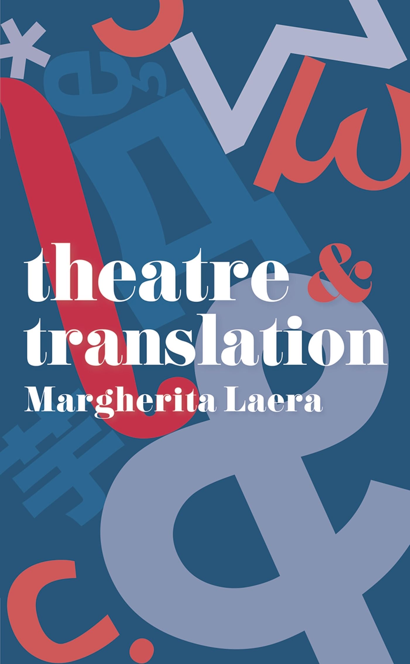 Theatre and Translation Film, Art & Culture