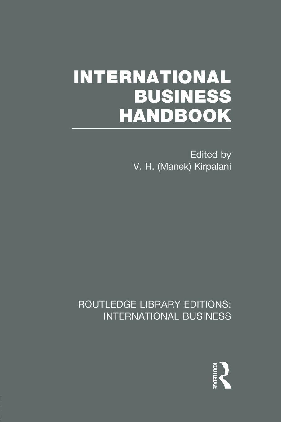International Business Handbook (RLE International Business) Business, Finance & Career