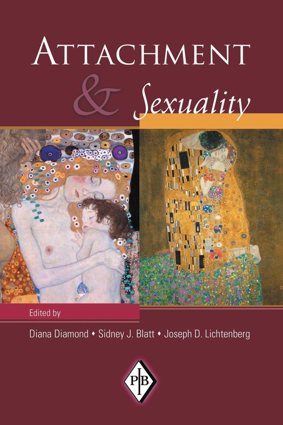 Attachment and Sexuality (Psychoanalytic Inquiry Book Series) Partnership & Love