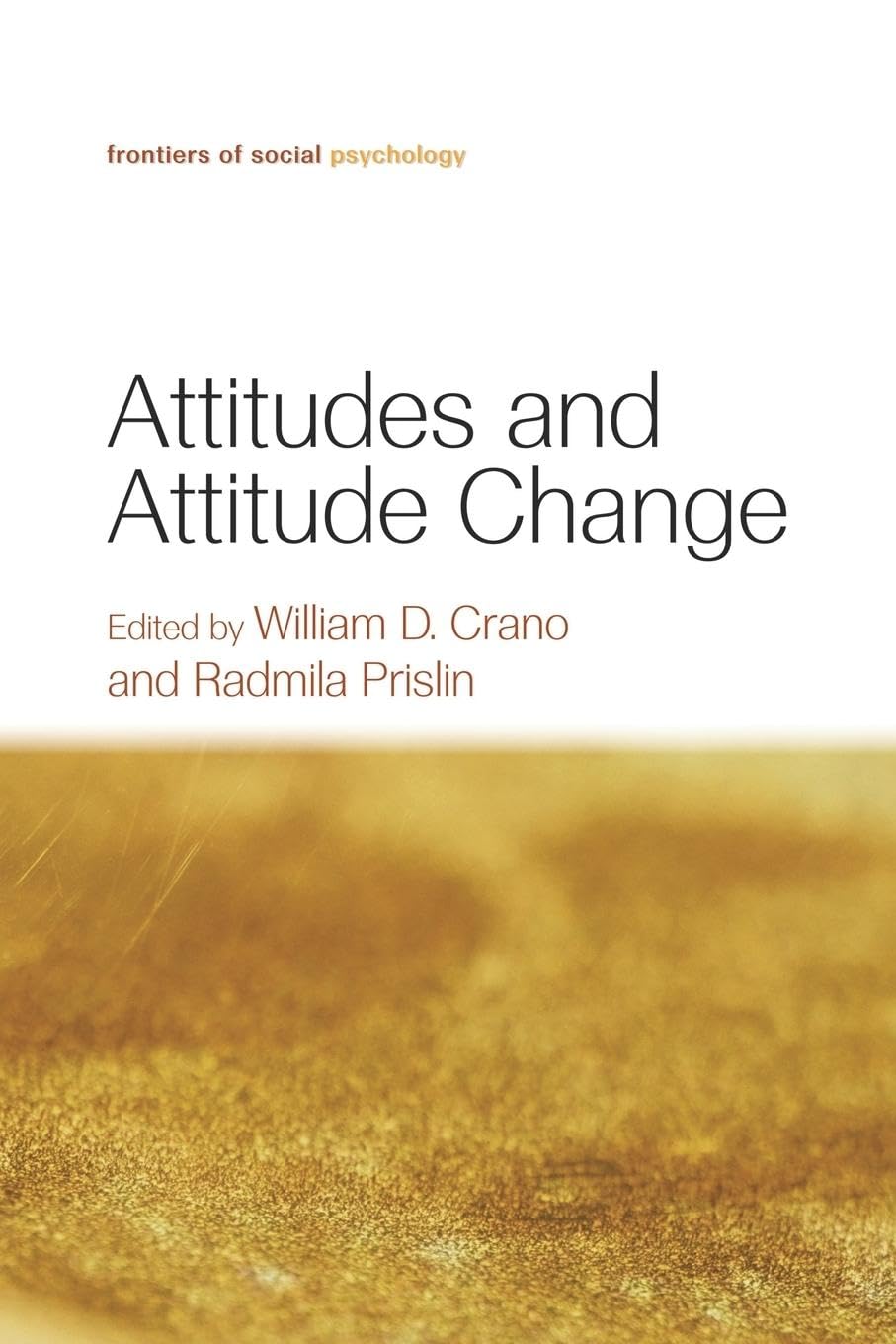 Attitudes and Attitude Change (Frontiers of Social Psychology) Lifestyle