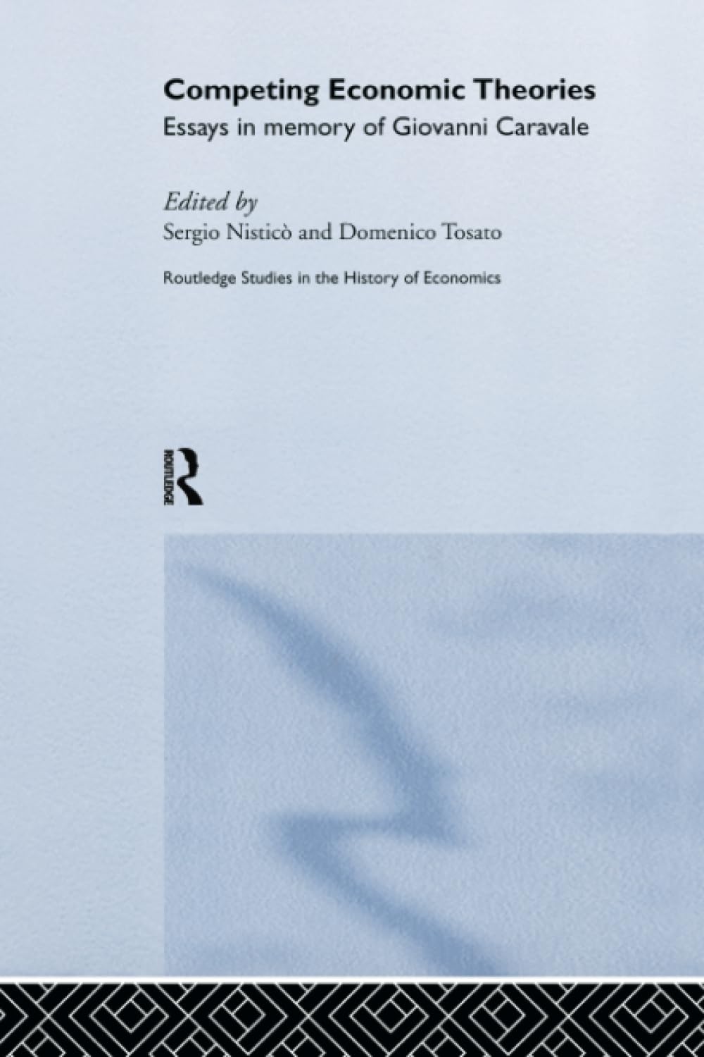 Competing Economic Theories: Essays in Memory of Giovanni Caravale (Routledge Studies in the History of Economics, 52, Band 52) Business, Finance & Career