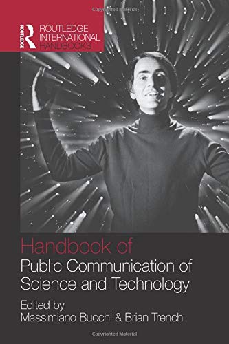 Handbook of Public Communication of Science and Technology (Routledge International Handbooks) Media & Communication