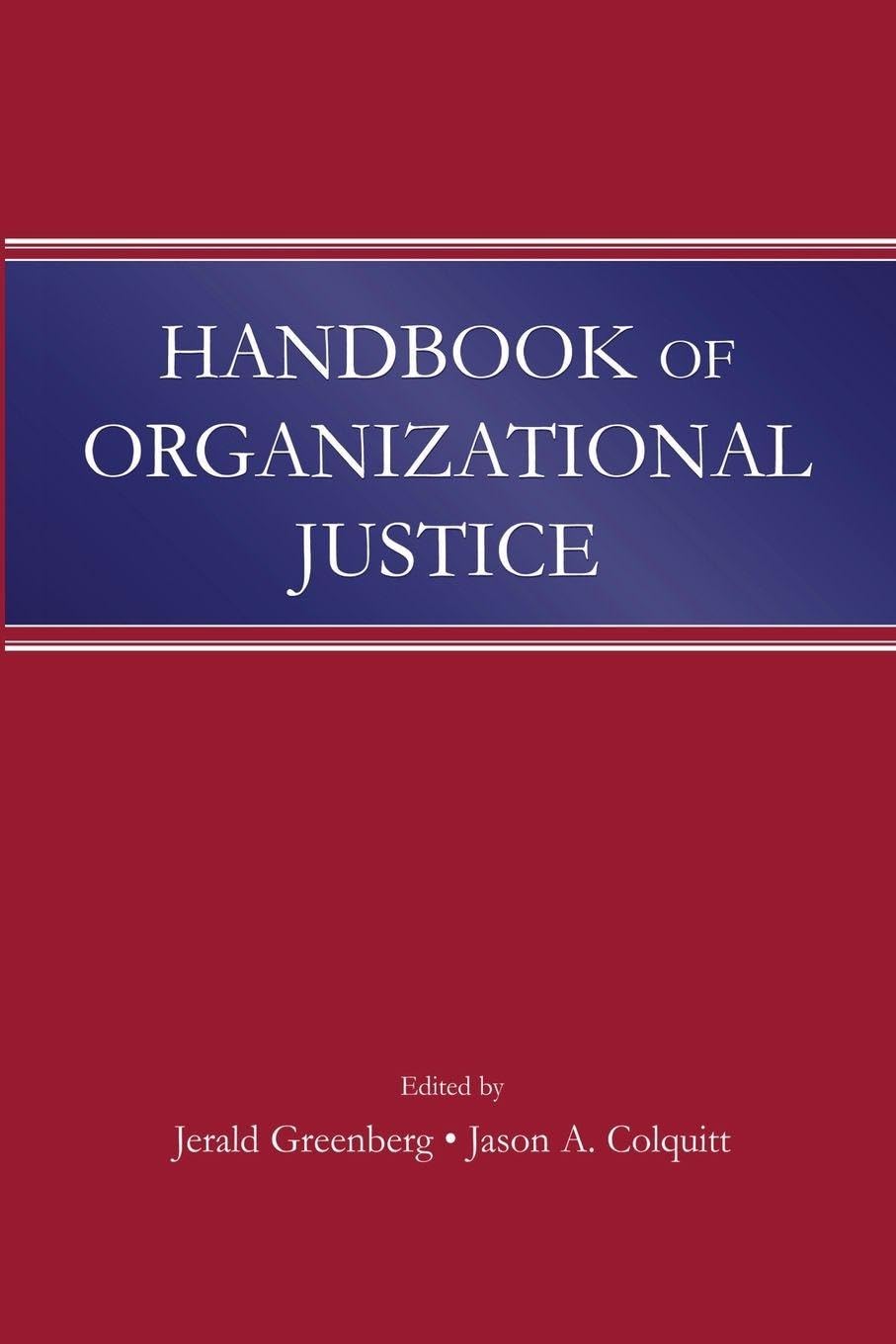 Handbook of Organizational Justice book