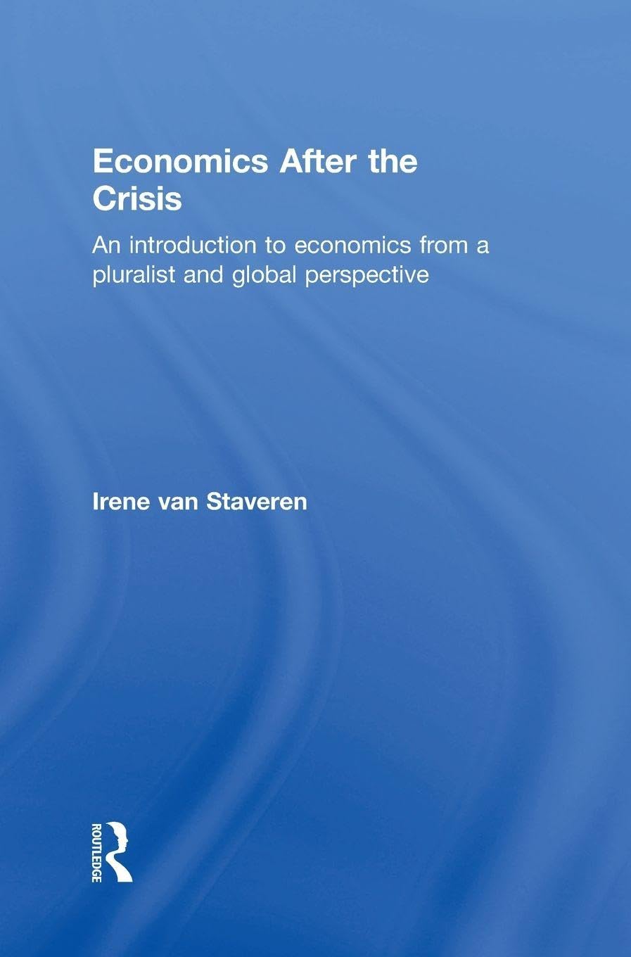 Economics After the Crisis Business, Finance & Career