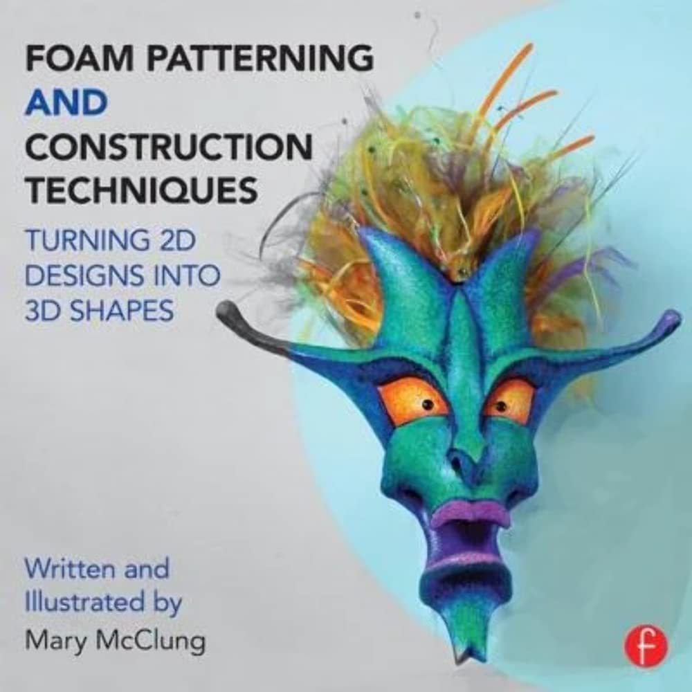 Foam Patterning and Construction Techniques: Turning 2D Designs into 3D Shapes Social Sciences