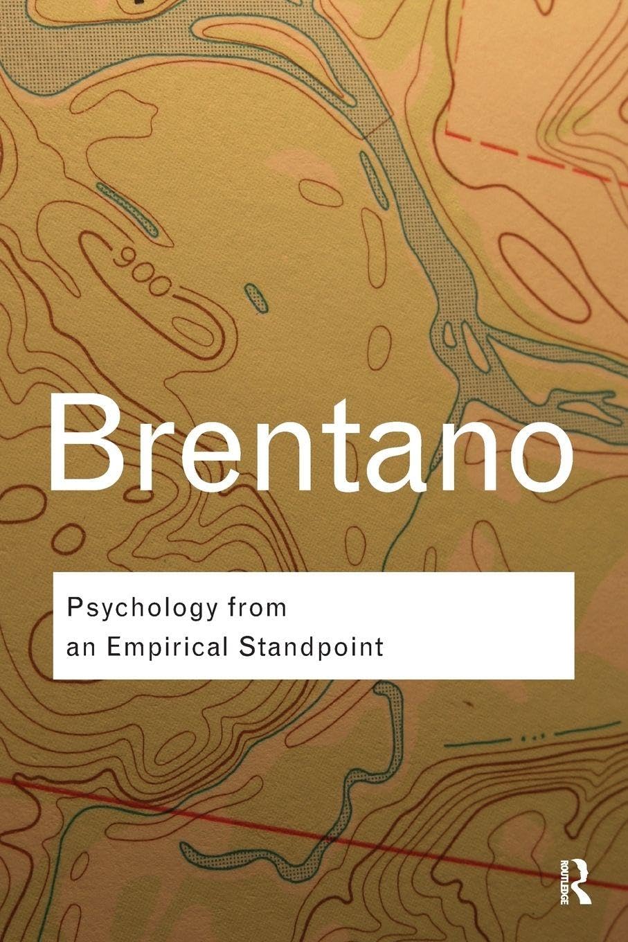 Psychology from An Empirical Standpoint (Routledge Classics) Philosophy