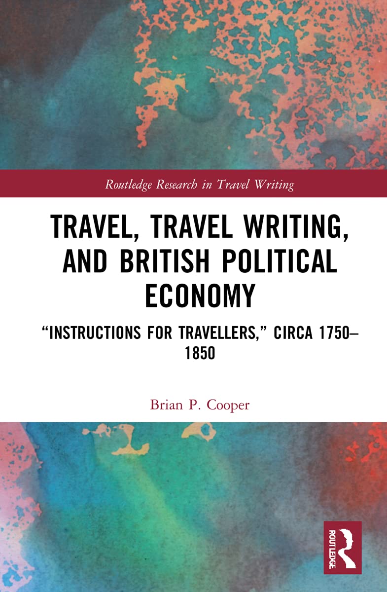 Travel, Travel Writing, and British Political Economy Contemporary literature