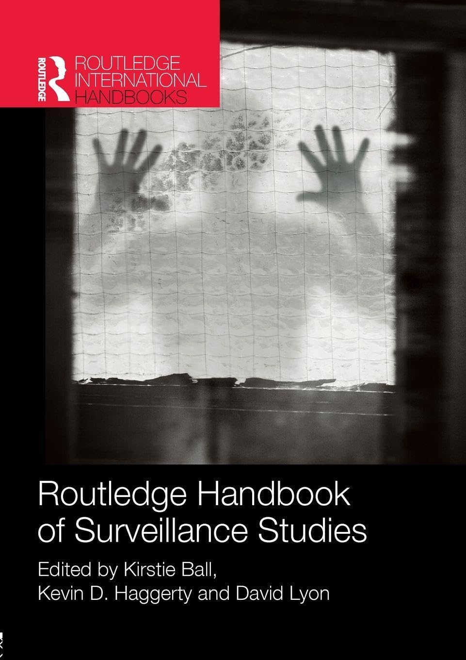 Routledge Handbook of Surveillance Studies Law