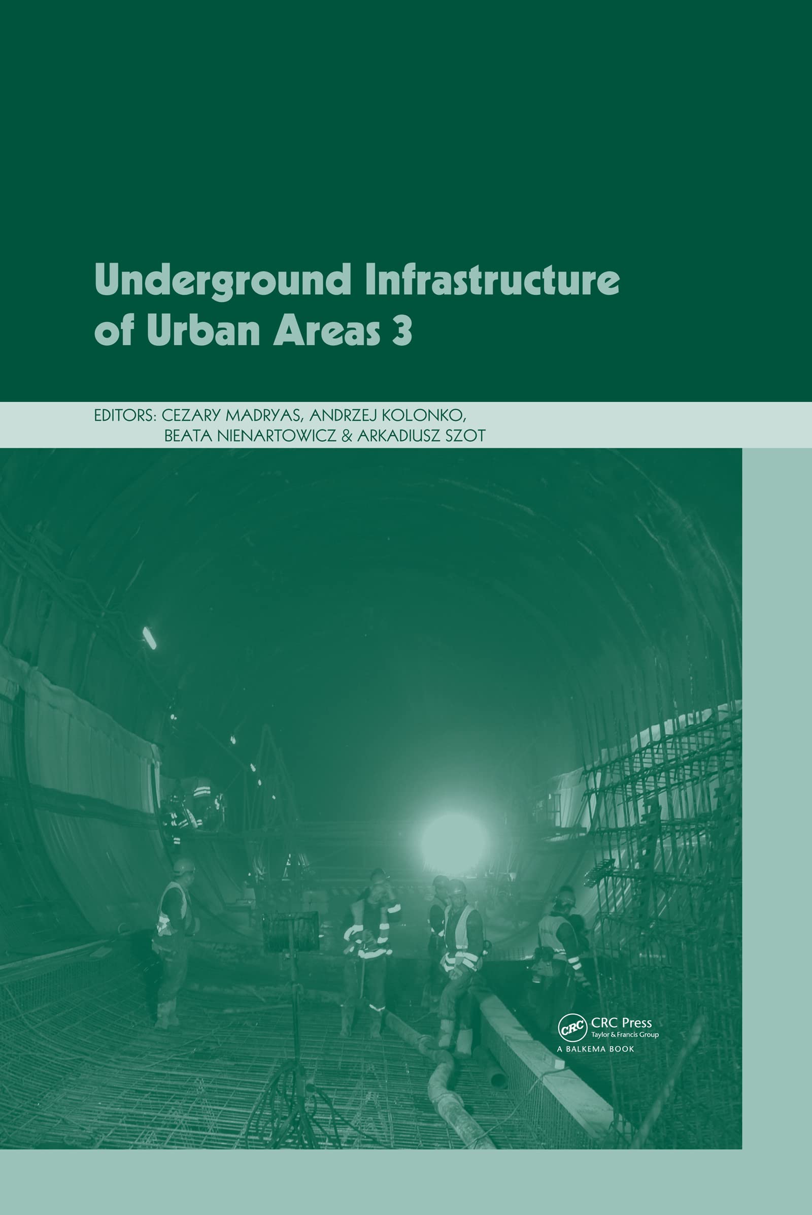 Underground Infrastructure of Urban Areas 3 Business & Technology