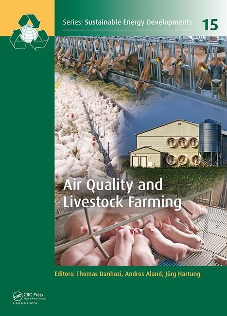 Air Quality and Livestock Farming (Sustainable Energy Developments, 15, Band 15) Medicine
