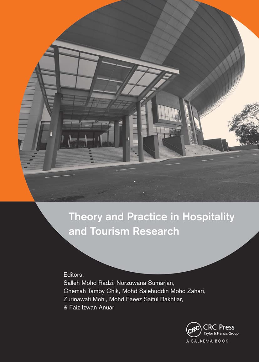 Theory and Practice in Hospitality and Tourism Research: Proceedings of the 2nd International Hospitality & Tourism Conference 2014, Penang, Malaysia, 2-4 September 2014 Business, Finance & Career