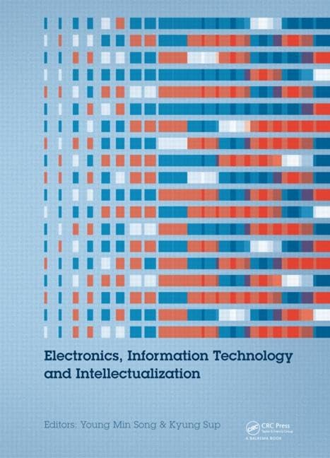 Electronics, Information Technology and Intellectualization: Proceedings of the International Conference EITI 2014, Shenzhen, China, 16-17 August 2014 Computer Science