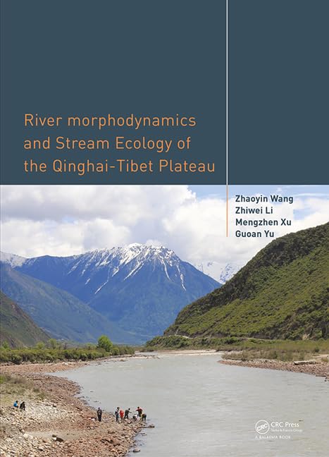 River Morphodynamics and Stream Ecology of the Qinghai-Tibet Plateau Business & Technology