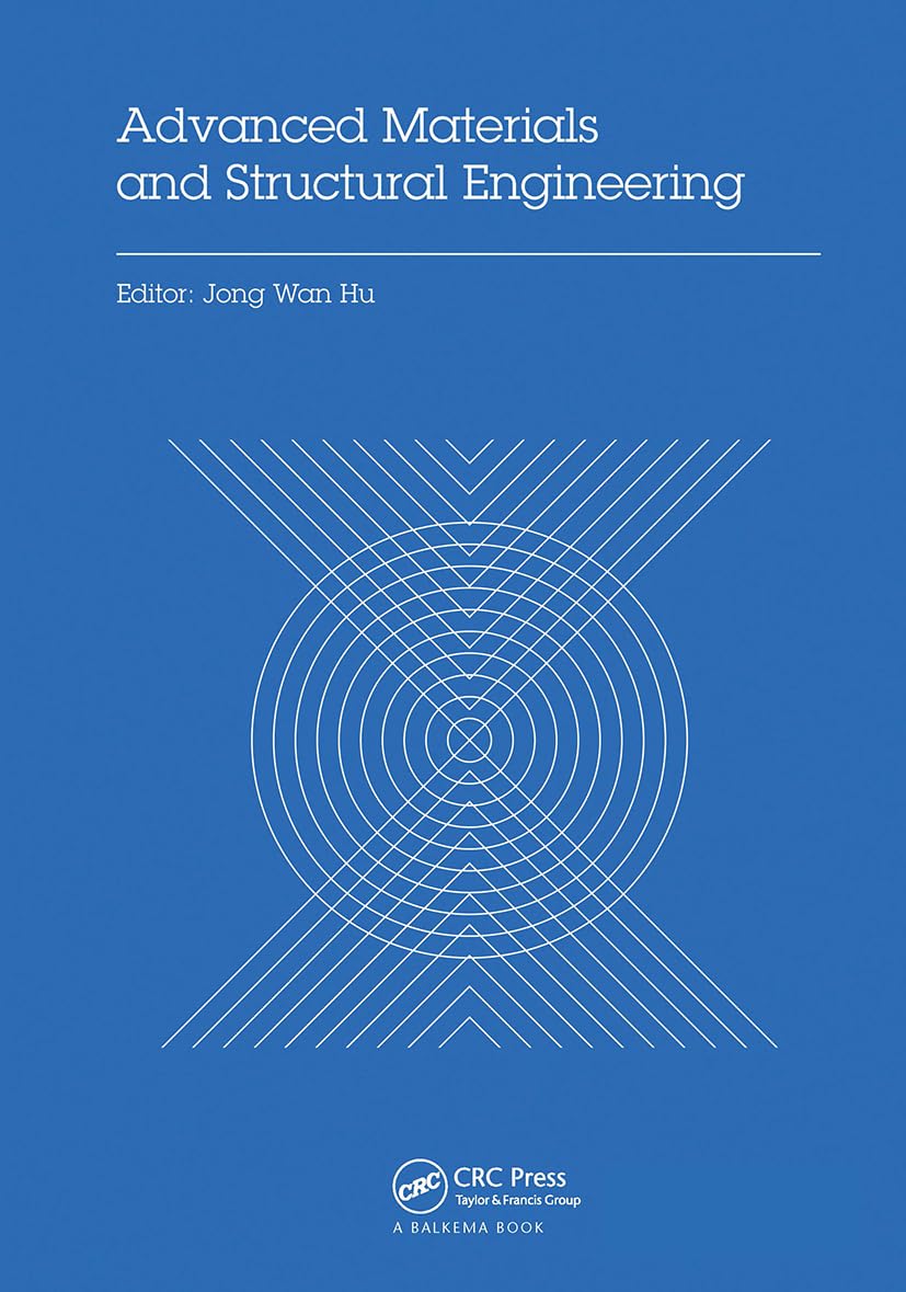Advanced Materials and Structural Engineering: Proceedings of the International Conference on Advanced Materials and Engineering Structural Technology ... 2015), 25-26 April 2015, Qingdao, China Business & Technology