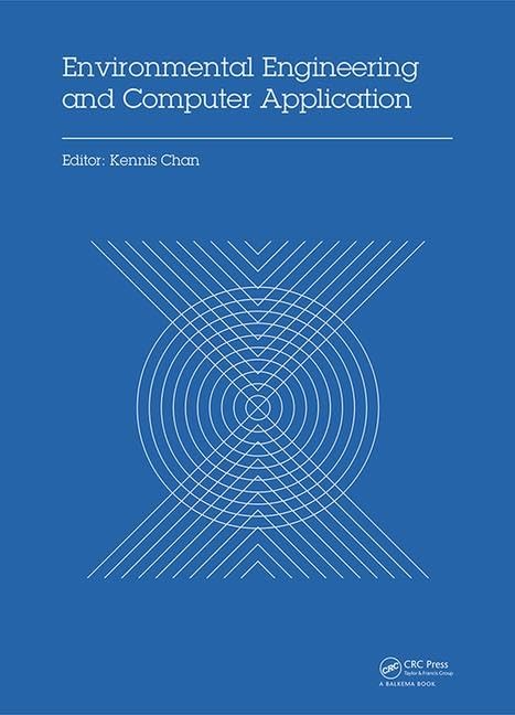 Environmental Engineering and Computer Application: Proceedings of the 2014 International Conference on Environmental Engineering and Computer Application (ICEECA 2014), Hong Kong, 25-26 December 2014 Computer Science