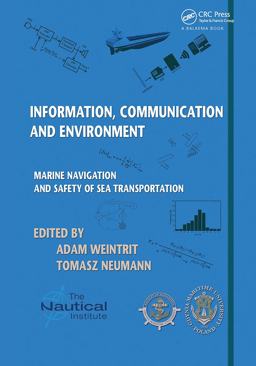 Information, Communication and Environment: Marine Navigation and Safety of Sea Transportation Business & Technology