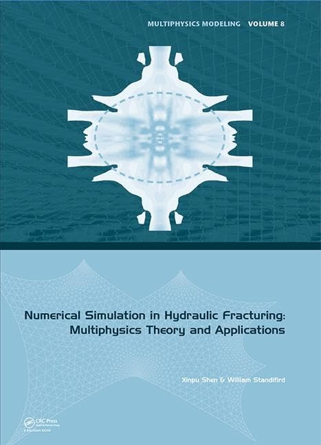 Product Image: Numerical Simulation in Hydraulic Fracturing: Multiphysics Theory and Applications (Multiphysics Modeling, 8, Band 8)