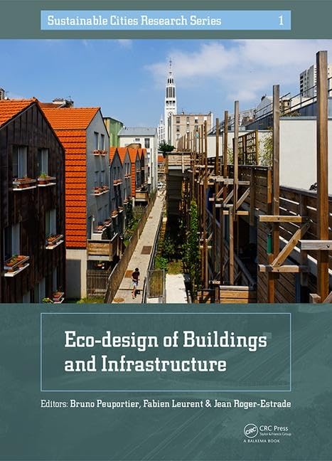 Eco-Design of Buildings and Infrastructure (Sustainable Cities Research, Band 1) Business & Technology