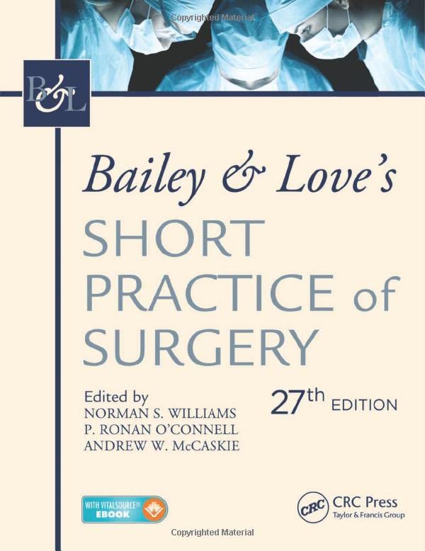 Bailey & Love's Short Practice of Surgery, 27th Edition: The Collector's edition Medicine