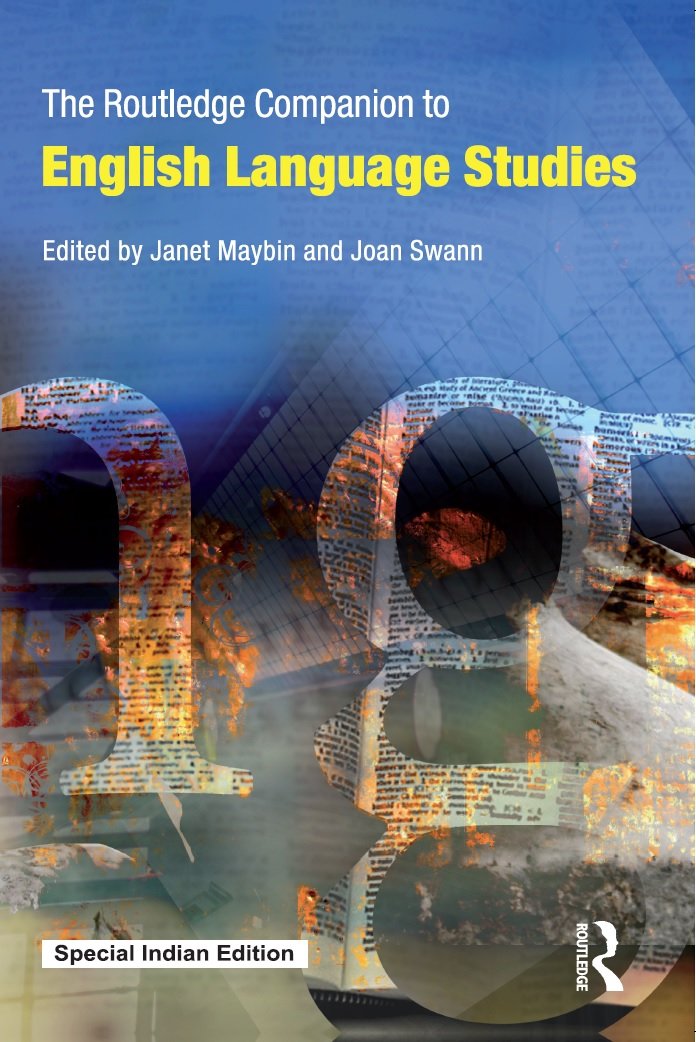 The Routledge Companion to English Language Studies Janet Maybin and Joan Swann Books