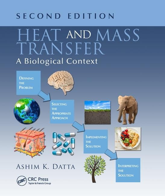 Heat and Mass Transfer: A Biological Context, Second Edition Medicine