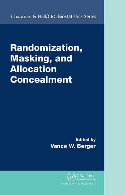 Randomization, Masking, and Allocation Concealment (Chapman & Hall/CRC Biostatistics) Medicine
